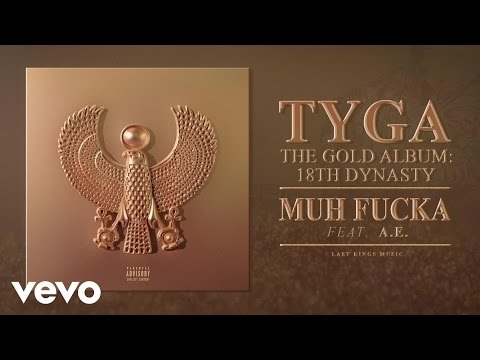 Tyga - Muh Fucka (Audio) ft. æ
