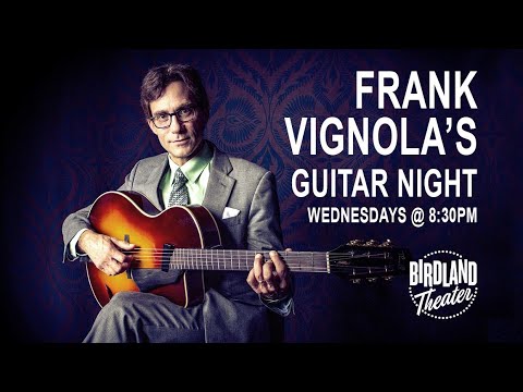 Frank Vignola's Guitar Night, January 12th, 2022