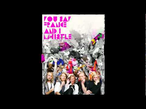 you say france and i whistle - spider