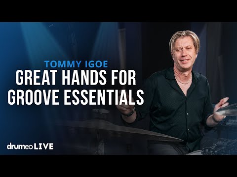 Great Hands For Groove Essentials | Tommy Igoe