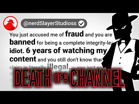 Death of a Channel: The Complete Meltdown of NerdSlayer Studios