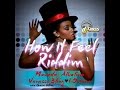 HOW IT FEEL RIDDIM MIX FT VANESSA BLING AKA GAZA SLIM I OCTANE DJ SUPARIFIC SEPT 2014