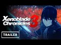Xenoblade Chronicles 3 - Gameplay Trailer | Nintendo Direct