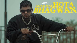 Nazz Agar Mai Hota Bhagwan song lyrics
