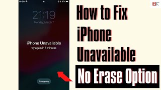 iPhone Unavailable No Erase Option | How to Get Out of Unavailable or Security Lockout Screen