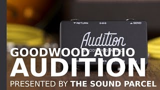 Video thumbnail for Goodwood Audio Audition by The Sound Parcel