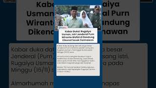 Istri Wiranto Meninggal Dunia di Bandung, Jenazah Hj Rugaiya Usman Akan Dimakamkan di Solo
