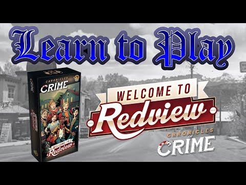 Learn To Play: Chronicles Of Crime: Welcome To Redview Expansion