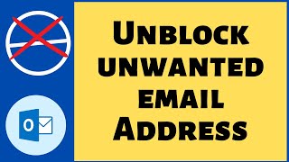 How to Unblock Email from Outlook?