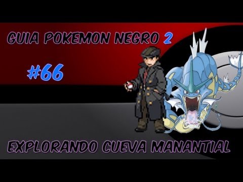 Guia pokemon Negro 2 Ep. 66 - "Explorando a fondo la Cueva Manantial | ¿Sigo con Pokémon Blanco?"