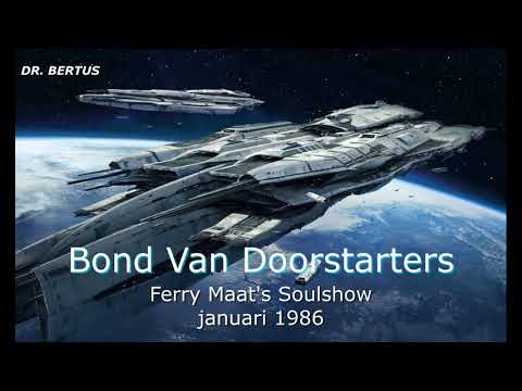 BOND VAN DOORSTARTERS mix, on Ferry Maat's Soulshow