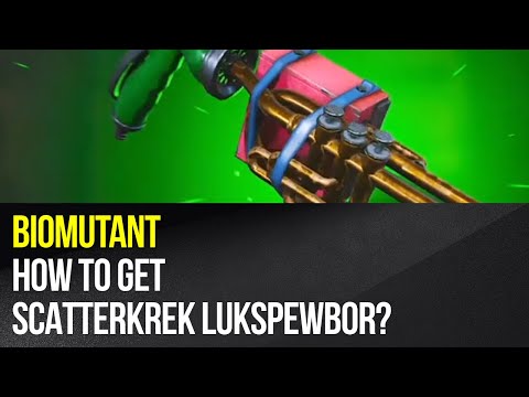 Biomutant - How to get Scatterkrek Lukspewbor?
