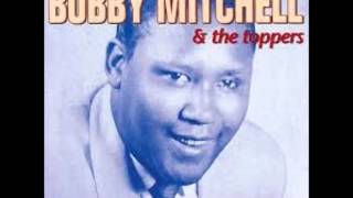 I&#39;m Gonna Be A Wheel Someday  -  Bobby Mitchell &amp; The Toppers