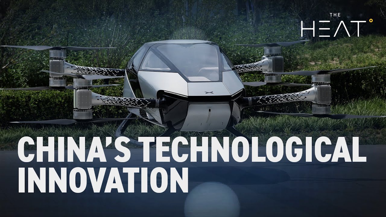 The Heat: China’s Technological Innovation
