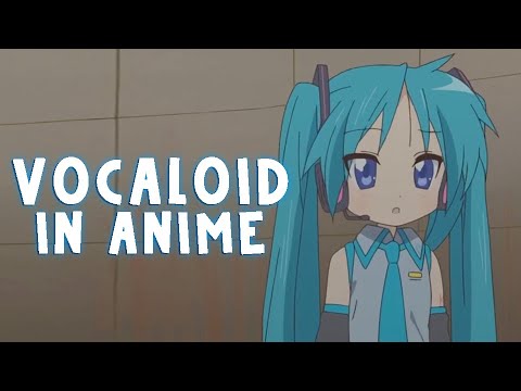 VOCALOID References in Anime