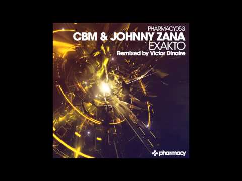 CBM & Johnny Zana - Exakto (Original Mix) [Pharmacy Music]