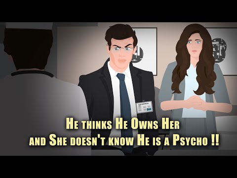 Thumbnail for video: He thinks He Owns Her and She doesn't know He is a Psycho !! Animated Stories