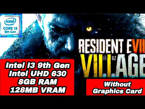 Resident Evil Village On 4GB RAM&128MB VRAM Intel UHD 630 | LowEndPC|Without Graphics Card
