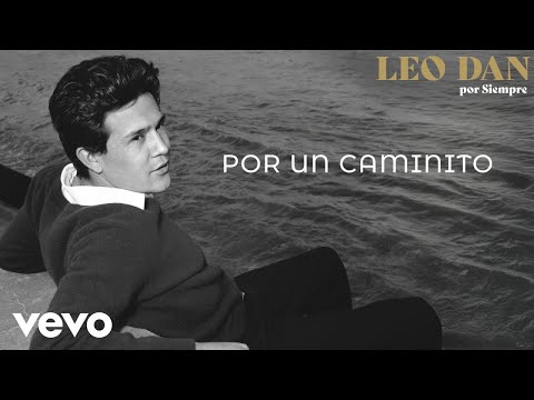 Leo Dan - Por un Caminito (Por Siempre) (Lyric Video)