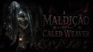 A Maldição de Caleb Weaver
