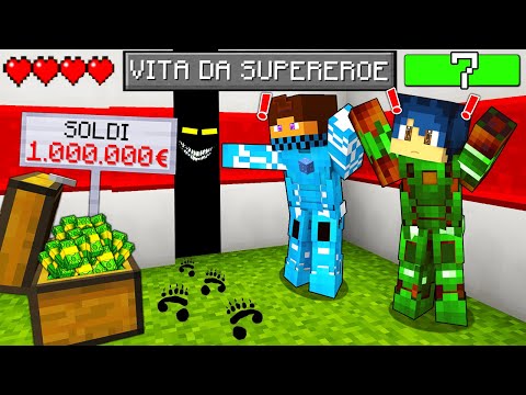 HANNO RUBATO 1.000.000 DI EURO MA.. - VITA DA SUPEREROI - Minecraft ITA
