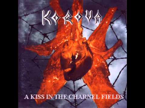 Korova - A Kiss In The Charnel Fields