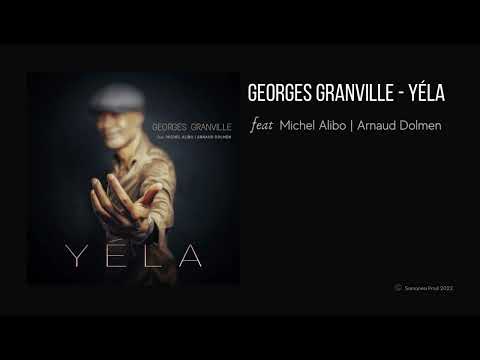 Georges Granville - Yéla (Official audio)
