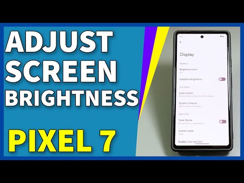 How To Adjust Screen Brightness & Timeout On Google Pixel 7
