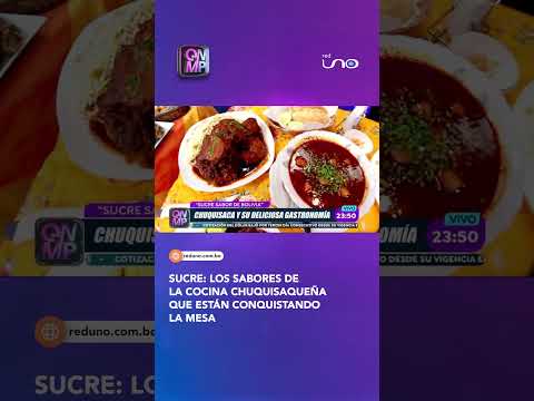 Chuquisaca presume su mejor sabor: El plato que conquista paladares