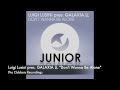 Luigi Lusini pres.GALAXIA LL - Don't Wanna Be ...