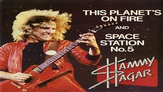 Sammy Hagar - This Planet&#39;s On Fire (Burn In Hell) (1979) (Remastered) HQ