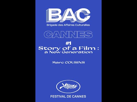 #1 Story of a Film : a New Generation - Marc Cousins