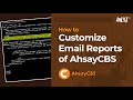 How to customize the email reports of AhsayCBS