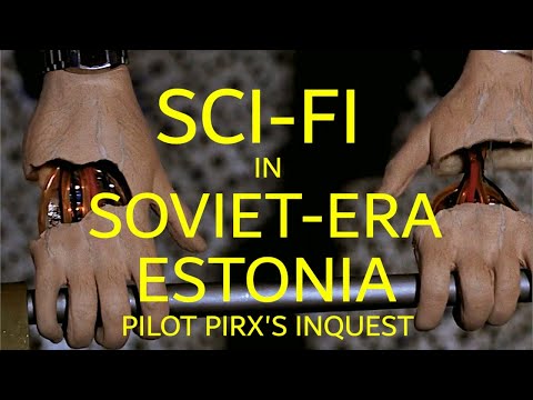 Science Fiction Movies of Soviet era Estonia –Part 2– Pilot Pirx's Inquest
