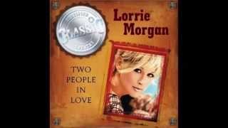 "Two People In Love" by Lorrie Morgan