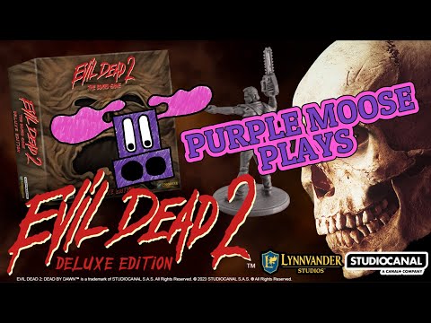 Purple Moose Plays...Evil Dead 2 (solo mode Kickstarter preview)
