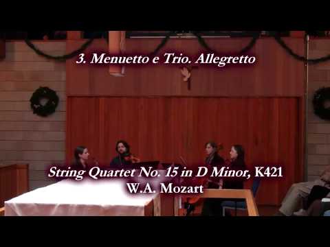 A Concert for the New Year: Mozart String Quartet No. 15 in D Minor, K421
