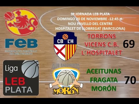 Torrons Vicens CB L´Hospitalet vs Aceitunas Fragata Morón (2ª parte)
