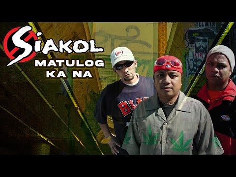Matulog Ka Na - Siakol