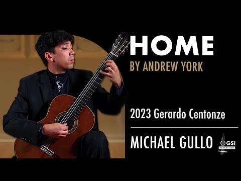 Michael Gullo performs "Home" by Andrew York on a 2023 Gerardo Centonze classical guitar