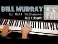 Learn How to Play Bill Murray by Matt Nathanson - A Piano Tutorial