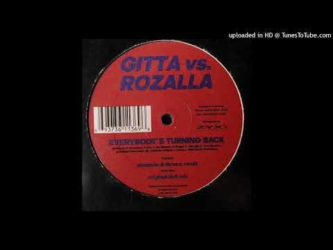 Gitta Vs. Rozalla  Everybodys Turning Back (Accenter  Three O. Club Remix) 2001