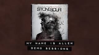 Stone Sour - My Name Is Allen - Demo Sessions