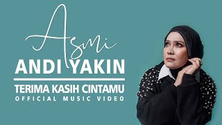 Download lagu Asmi Andi Yakin - Terima Kasih Cintamu mp3
