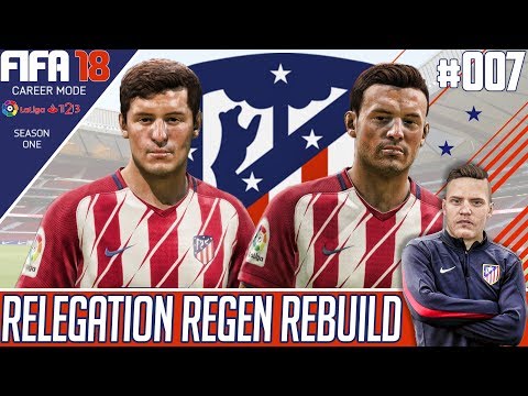Fifa 18 Atletico Madrid Career Mode - Relegation Regen Rebuild - EP 7 - THE SCOUT FUTURE STAR!