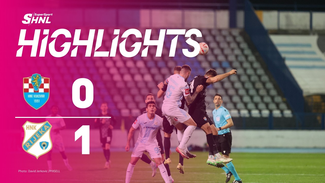 HNK Vukovar 1991 vs HNK Rijeka Highlights