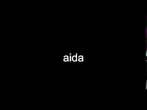 aida pronunciation english - aida definition english