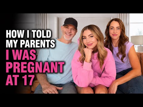 How I Told My Parents I Was Pregnant At 17