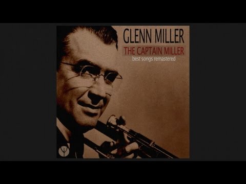 Glenn Miller - Serenade In Blue (1942) [Digitally Remastered]