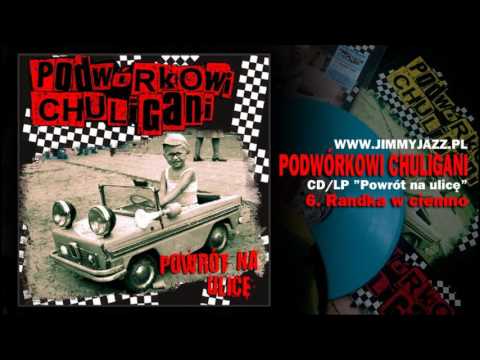 PODWÓRKOWI CHULIGANI - Randka w ciemno (Official Audio)